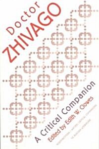 Pasternaks Dr. Zhivago: A Critical Companion (Paperback)