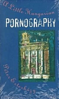 A Little Hungarian Pornography (Hardcover)