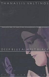 Deep Blue Almost Black (Hardcover)