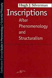 Inscriptions: After Phenomenology and Structuralism (Paperback)