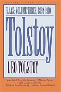 Tolstoy: Plays: Volume III: 1894-1910 (Paperback, Translated)