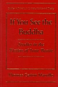 If You See the Buddha: Studies in the Fiction of Ivan Bunin (Hardcover)