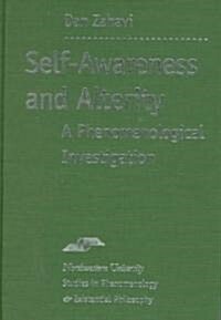 Self-Awareness and Alterity: A Phenomenological Investigation (Hardcover)