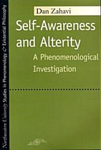 Self-Awareness and Alterity: A Phenomenological Investigation (Paperback)