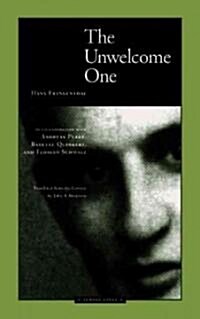 The Unwelcome One: Returning Home from Auschwitz (Paperback)