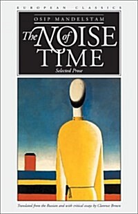 The Noise of Time: Selected Prose (Paperback)