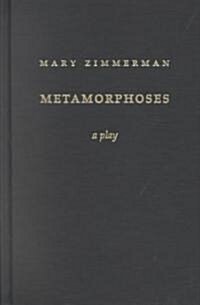 Metamorphoses: A Play (Hardcover)