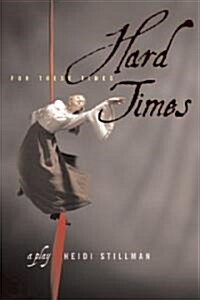 Hard Times: For These Times (Paperback)