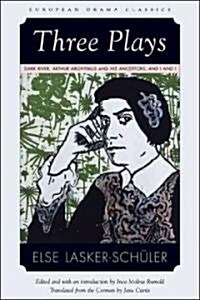 Three Plays: Dark River, Arthur Aronymus and His Ancestors, and I and I (Paperback)