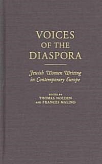 Voices of the Diaspora: Jewish Women Writing in Contemporary Europe (Hardcover)