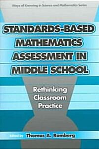 Standards-Based Mathematics Assessment in Middle School (Paperback)