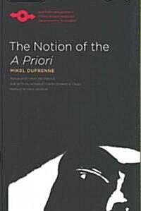 The Notion of the A Priori (Paperback)