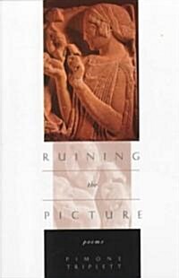 Ruining the Picture (Paperback)