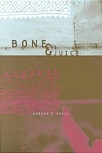 Bone & Juice (Paperback)