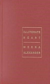 Illiterate Heart: Poems (Hardcover)