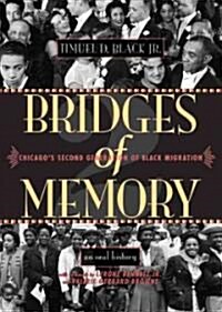 Bridges of Memory: Chicagos Second Generation of Black Migration (Paperback)