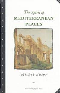 The Spirit of Mediterranean Places (Paperback)