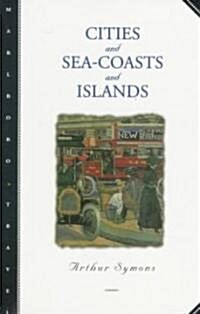 Cities and Sea-Coasts and Islands (Paperback)