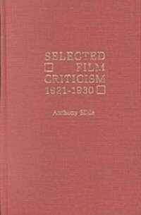 Selected Film Criticism: 1921-1930 (Paperback)