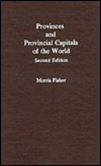 Provinces and Provincial Capitals of the World (Hardcover, 2)