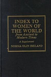 Index to Women of the World from Ancient to Modern Times: A Supplement (Hardcover)