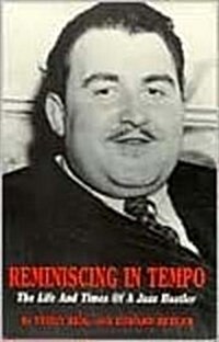 Reminiscing in Tempo: The Life and Times of a Jazz Hustler (Hardcover)