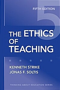 The Ethics of Teaching (Paperback, 5)