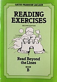 Gates-Peardon-Laclair Reading Exercises: Read Beyond the Lines, Book B (Paperback)