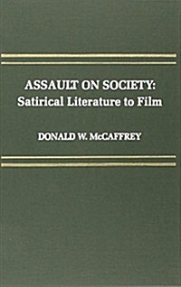 Assault on Society: Satirical Literature to Film (Hardcover)