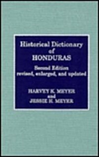 Historical Dictionary of Honduras (Hardcover, 2, Rev Enl and Upd)