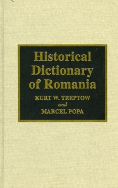 Historical Dictionary of Romania (Hardcover)