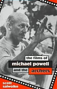 The Films of Michael Powell and the Archers (Hardcover)