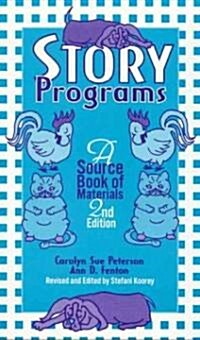 Story Programs: A Source Book of Materials (Paperback, 2, Revised)