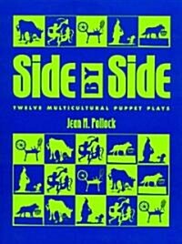 Side by Side: Twelve Multicultural Puppet Plays (Paperback)