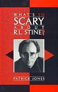 Whats So Scary about R.L. Stine? (Hardcover)
