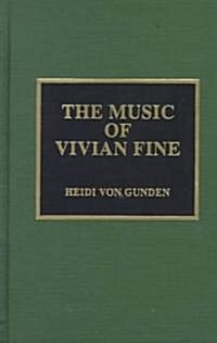 The Music of Vivian Fine (Hardcover)