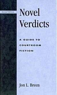 Novel Verdicts: A Guide to Courtroom Fiction (Hardcover, 2)