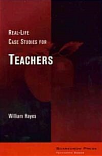 Real-Life Case Studies for Teachers (Paperback)