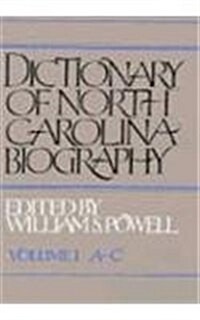 Dictionary of North Carolina Biography (Hardcover)