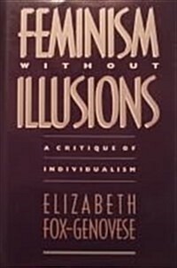 Feminism Without Illusions (Hardcover)