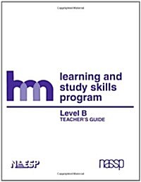 Level B: Teachers Guide: Hm Learning & Study Skills Program (Paperback)