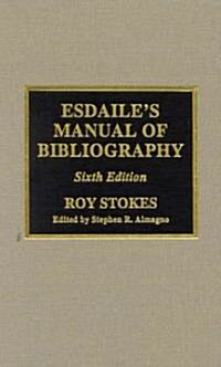 Esdailes Manual of Bibliography (Hardcover, 6)