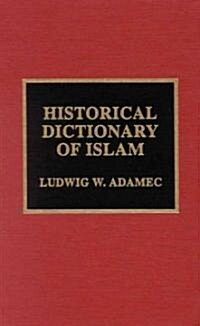 Historical Dictionary of Islam (Hardcover)