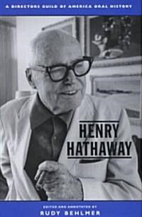 Henry Hathaway: A Directors Guild of America Oral History (Hardcover)