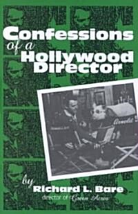 Confessions of a Hollywood Director (Hardcover)