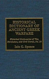 Historical Dictionary of Ancient Greek Warfare (Hardcover)
