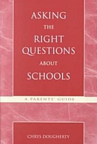 Asking the Right Questions About Schools (Paperback, 2nd)