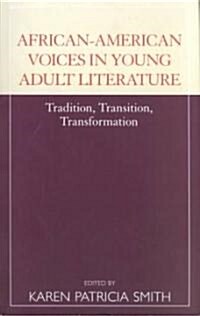 African-American Voices in Young Adult Literature: Tradition, Transition, Transformation (Paperback, Revised)