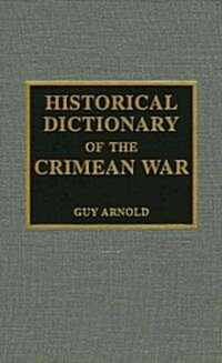 Historical Dictionary of the Crimean War (Hardcover)