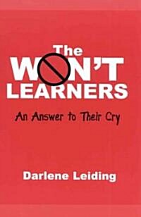 The Wont Learners: An Answer to Their Cry (Hardcover)